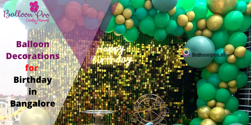 Balloon Decorations for Birthday